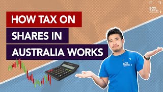 HOW TAX ON SHARES IN AUSTRALIA WORKS