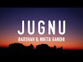 Badshah & Nikita Gandhi - Jugnu (Lyrics)