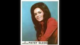Patsy Sledd  - Wonder Could I Live There Anymore