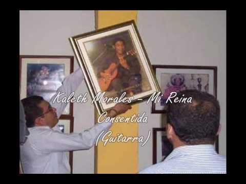 Mi Reina Consentida - Kaleth Morales (Guitarra)