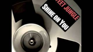 Sweet Jungle feat. Jay Jefferson - Shine on You ( Butchers, Body D, Xtrack Mix )