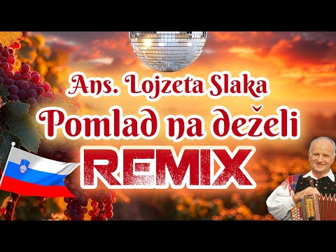 Ans. Lojzeta Slaka - Pomlad na deželi  (M Dee J REMIX)