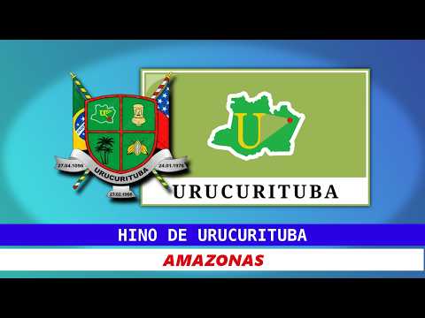 Hino de Urucurituba - Amazonas | Legendado