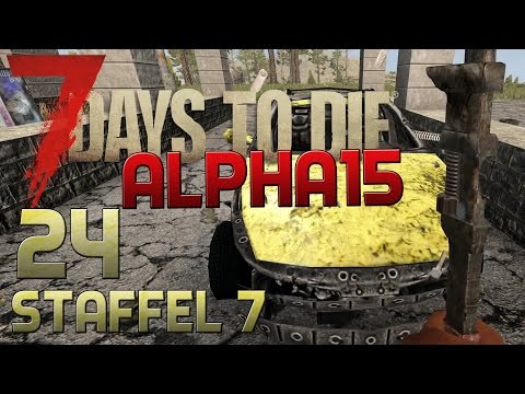 7 Days To Die Alpha 15 Gameplay S07E24 - MEGA LOOT!!! [Let´s Play][Deutsch][German]