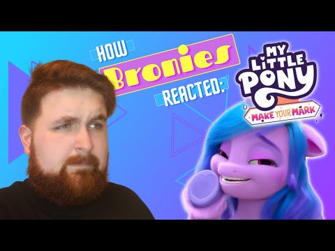 How Bronies Reacted to MLP: Make Your Mark, Chapter 1 (G5 Special)