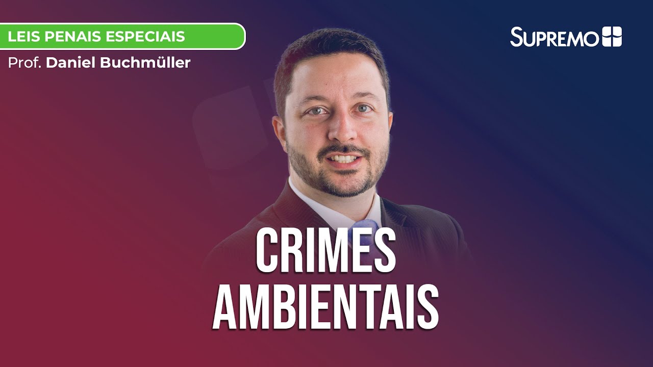 Crimes Ambientais | Prof. Daniel Buchmüller