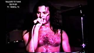 Shudder To Think ~ Live ~ 08-19-89 @ Ft. Worth, Tex-ass