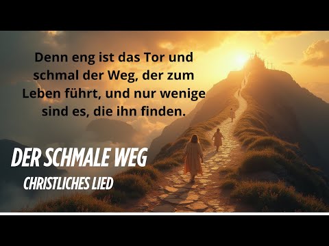Der schmale und der breite Weg –