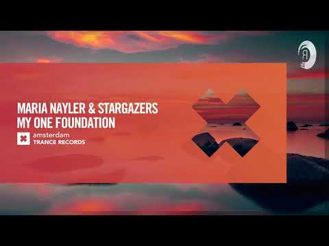 VOCAL TRANCE: Maria Nayler & Stargazers - My One Foundation [Amsterdam Trance] + LYRICS