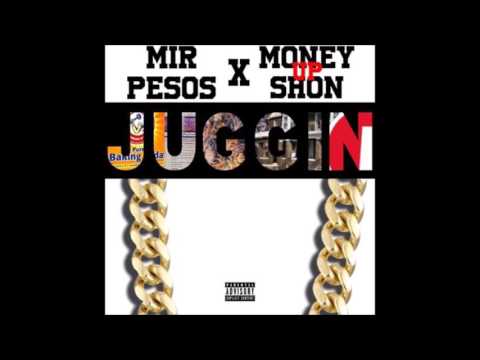 Mir Pesos - "Juggin" Ft MoneyUpShon Exclusive By @KaufmanProductions