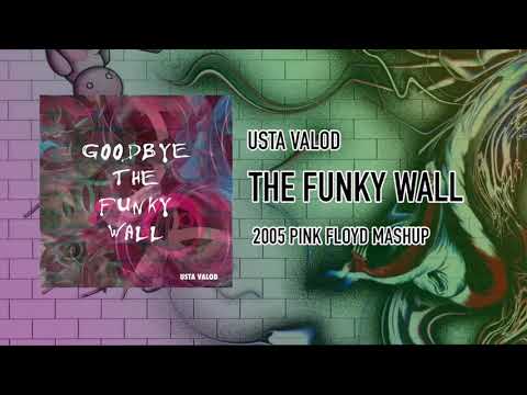 Pink Floyd The Wall Out Track || Usta Valod - Goodbye The Funky Wall