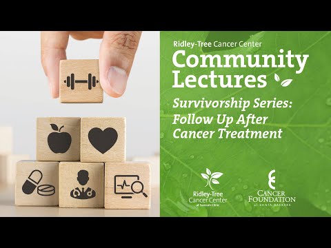 Survivorship Series: Follow Up After Cancer Treatment