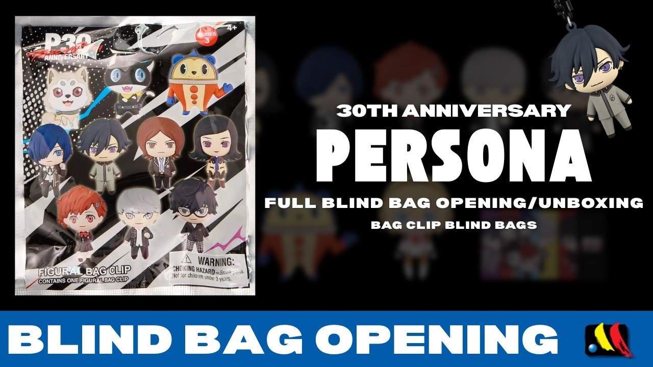 Persona 30th Anniversary Bag Clip Blind Bags - Full Opening/Unboxing - Monogram International Inc.
