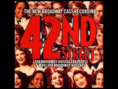 42nd Street (2001 Revival Broadway Cast) - 17. About a Quarter to Nine