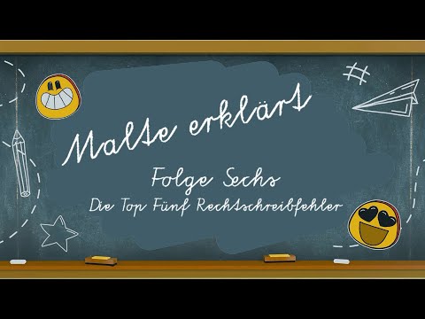 Malte erklärt: Folge 6 / Die Top 5 Rechtschreibfehler