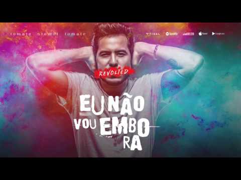 Eu não Vou Embora - Tomate (Ao Vivo 2017)