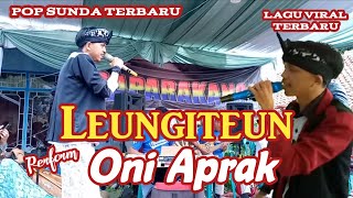 Download lagu Leungiteun Oni Aprak || Leungiteun Kuring leungiteun mp3