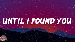 Stephen Sanchez - Until I Found You (Lyrics)