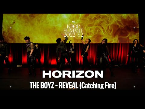 37. HORIZON | THE BOYZ - REVEAL (Catching Fire) | Kpop Summit 2022 S2 Night Show