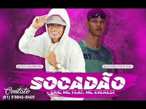 MC EVEREST FEAT. ERIC MC - SOCADÃO  [MÚSICA NOVA 2019]