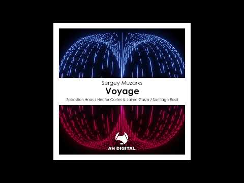 Sergey Muzarks - Voyage (Hector Cortes & Jaime Garza Remix)