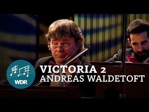 Victoria 2 Concert Suite - Andreas Waldetoft  | WDR Funkhausorchester