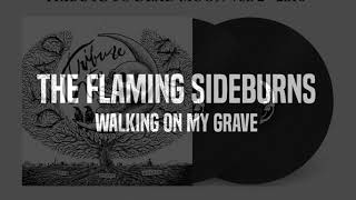Tribute to Dead Moon Vol. 2 - THE FLAMING SIDEBURNS: Walking On My Grave