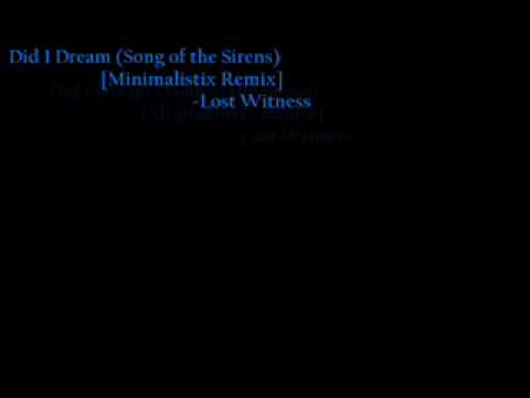 Did I Dream (Minimalistix Remix) - Lost Witness