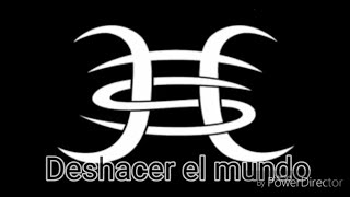 Héroes Del Silencio - Deshacer el mundo [Letra]