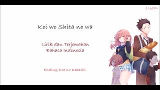 Aiko - Koi wo Shita no wa (Jatuh Cinta) | Ending Koe No Katachi | Lirik dan Terjemahan