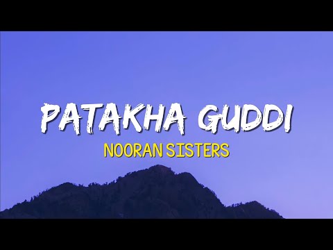 Patakha Guddi - Nooran Sisters | (Lyrics) | A R Rahman | Alia Bhatt, Randeep Hooda, Highway (2014)