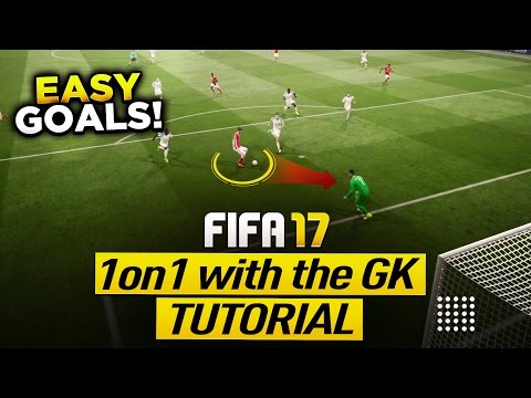 FIFA 17 EASY WAY TO SCORE ALL 1on1 WITH THE GOALKEEPER - FINISHING TUTORIAL - TIPS & TRICKS