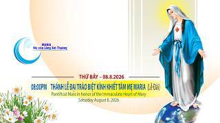 Marian Days 2026 - Thánh Lễ Đại Trào Biệt Kính Khiết Tâm Mẹ Maria