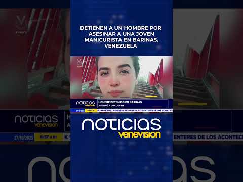 Hombre es imputado por el asesinato de una joven manicurista en Barinas