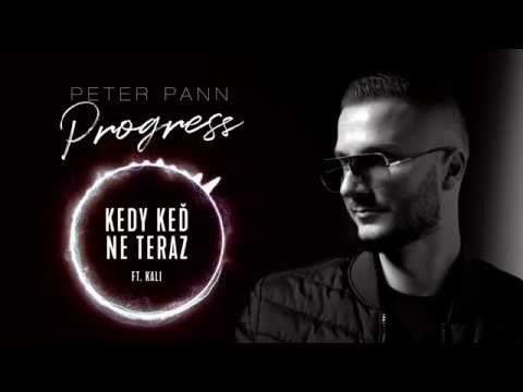 Peter Pann - KEDY KEĎ NE TERAZ (ft.KALI)