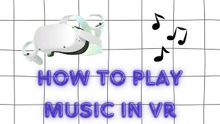 How to Play Music in VR (Oculus)