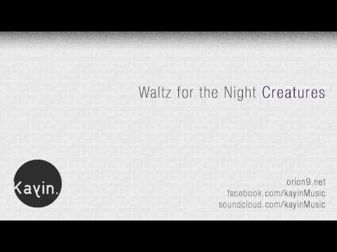 Waltz for the Night Creatures