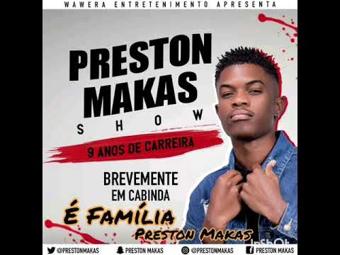 Preston Makas Feat Nucho - Família
