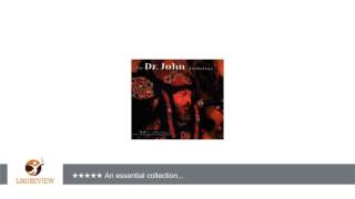 Mos&#39; Scocious : The Dr. John Anthology | Review/Test