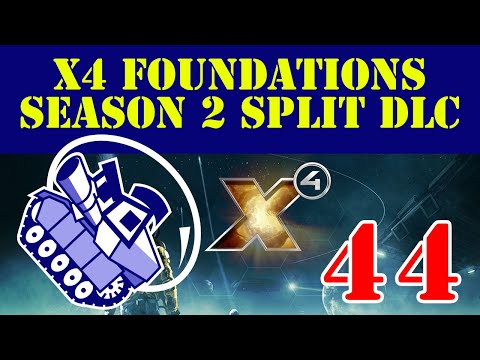 Ghost Prime Plays X4 Foundations Season 2 Split DLC Ep44
