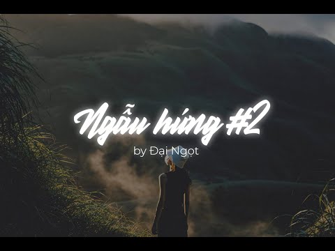 Ngẫu hứng #2 by Đại Ngọt