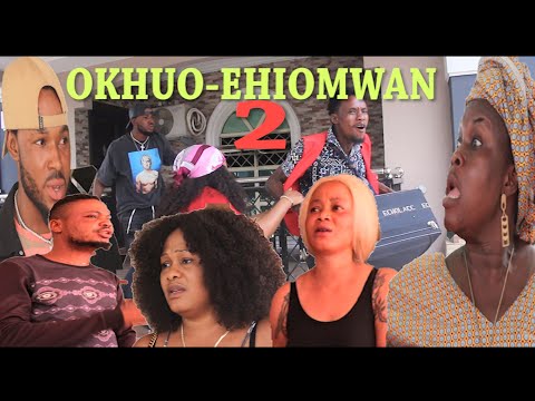 OKHUO-EHIOMWAN Part 2  [LATEST BENIN 2021 FULL HD MOVIE]
