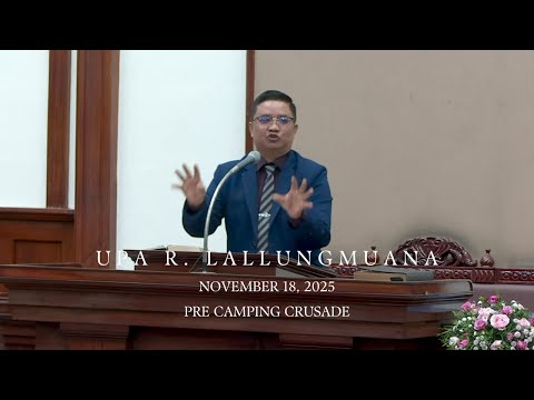 UPA R. LALLUNGMUANA  (HEBRON REVIVAL TEAM) | CHANMARI KOHHRAN  PRE-CAMPING CRUSADE | 18.11.2025