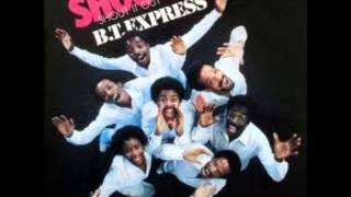 You Got Something-B.T. Express