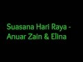 Suasana Hari Raya Anuar Zain Elina LIRIK