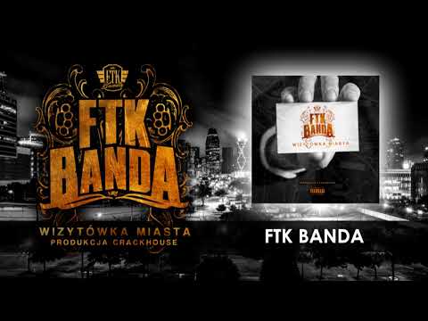 FTK BANDA - FTK BANDA prod.CrackHouse
