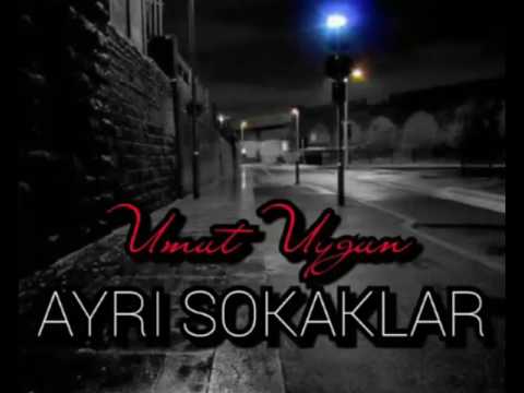 Umut Uygun-AYRI SOKAKLAR (OfficialMusic)