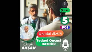 05 | Kaudal Blok Öncesi Hazırlık | Kaudal Blokaj