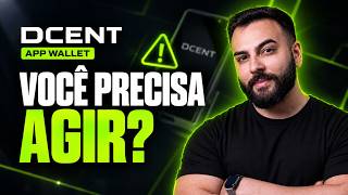 DCENT em ALERTA: transferências anormais na App Wallet! O que fazer?