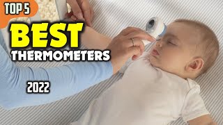 Best Thermometers 2022 – Top 5 Picks for Home & Medical Use!